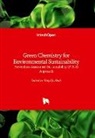 Kinjal Shah - Green Chemistry for Environmental Sustainability - Prevention-Assurance-Sustainability (P-A-S) Approach