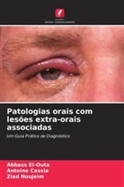 Antoine Cassia, Abbass El-Outa, Ziad Noujeim - Patologias orais com lesões extra-orais associadas
