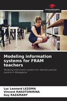 Luc Léonard Lezoma, Vincent Rakotonirina, Guy Razamany - Modeling information systems for FRAM teachers