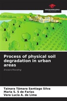Vera Lúcia A. de Lima, Maria S. S de Farias, Tainara Tâmara Santiago Silva - Process of physical soil degradation in urban areas