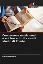 Peter Maluwa - Conoscenze nutrizionali e adolescenti: Il caso di studio di Zomba