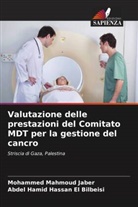 Abdel Hamid Hassan El Bilbeisi, Mohammed Mahmoud Jaber - Valutazione delle prestazioni del Comitato MDT per la gestione del cancro
