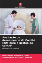 Abdel Hamid Hassan El Bilbeisi, Mohammed Mahmoud Jaber - Avaliação do desempenho do Comité MDT para a gestão do cancro