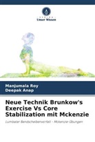 Deepak Anap, Manjumala Roy - Neue Technik Brunkow's Exercise Vs Core Stabilization mit Mckenzie