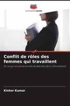 Kishor Kumar - Conflit de rôles des femmes qui travaillent