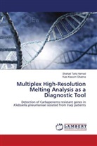 Kais Kassim Ghaima, Shahad Tariq Hamad - Multiplex High-Resolution Melting Analysis as a Diagnostic Tool