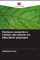 Abdullahi Lawal - Facteurs associés à l'échec des élèves en éducation physique