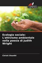 Christi Shanthi - Ecologia sociale: L'attivismo ambientale nella poesia di Judith Wright