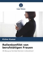 Kishor Kumar - Rollenkonflikt von berufstätigen Frauen