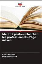 Danie H du Toit, Sonja Stadler - Identité post-emploi chez les professionnels d'âge moyen