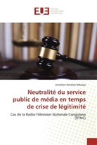 Jonathan Kendwa Ndwaya - Neutralité du service public de média en temps de crise de légitimité