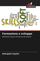 Bottugalla Sujatha - Formazione e sviluppo