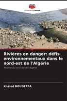 Khaled Boudeffa - Rivières en danger: défis environnementaux dans le nord-est de l'Algérie