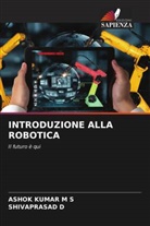 Shivaprasad D, Ashok Kumar M S - INTRODUZIONE ALLA ROBOTICA