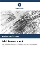 Guilherme Oliveira - Idol Marmoriert