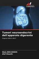Wala BEN KRIDIS, Afef Khanfir - Tumori neuroendocrini dell'apparato digerente