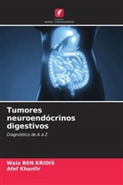 Wala BEN KRIDIS, Afef Khanfir - Tumores neuroendócrinos digestivos