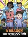 Steve Herman - A Dragon Goes to the Doctor