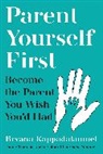 Bryana Kappadakunnel - Parent Yourself First
