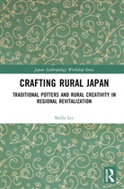 Shilla Lee - Crafting Rural Japan