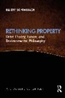Elliott Schwebach - Rethinking Property