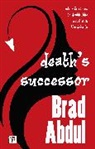 Brad Abdul - Deaths Successor