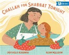 Sara Holly Ackerman, Sara Holly Ackerman, Alona Millgram, Alona Millgram - Challah for Shabbat Tonight - PJ Library Edition