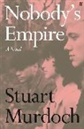 Stuart Murdoch, Murdoch Stuart - Nobody's Empire