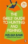 Melissa Bank, Bank Melissa - The Girls' Guide to Hunting and Fishing