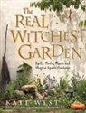 Kate West - The Real Witches Garden
