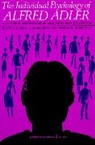 Alfred Adler - Individual psychology