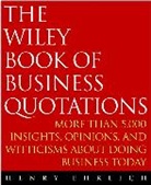 Henry Ehrlich, Ehrlich Henry - Wiley Book of Business Quotations