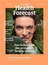 Sanitas Health Forecast, Sanitas Health Forecast - Das Geheimnis des gesunden langen Lebens - Die Gesundheit der Zukunft