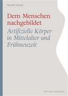 Manuel Schaub - Dem Menschen nachgebildet