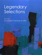 James Carter, Katherine Ransbottom, Rehema C. Barber - Legendary Selections from the Kalamazoo Institute of Arts