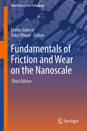 Enrico Gnecco, Meyer, Ernst Meyer - Fundamentals of Friction and Wear on the Nanoscale