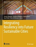 Hasim Altan, Hasim Altan et al, Matthew Bradbury, Peter McPherson, Yusef Patel, Sameh Shamout - Integrating Resiliency into Future Sustainable Cities