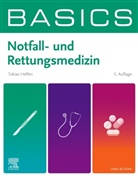 Tobias Helfen - BASICS Notfall- und Rettungsmedizin