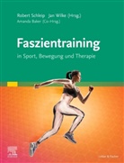 Robert Schleip, Wilke, Jan Wilke - Faszientraining
