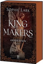 Sophie Lark - Kingmakers - Graduation