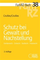 Birgit Cirullies, Michael Cirullies, Michael (Dr.) Cirullies - Schutz bei Gewalt und Nachstellung