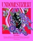 Nadine Kulis, Xanadine, N XANADINE, N. Xanadine - Undomestiziert