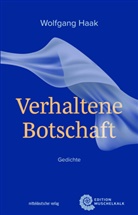 Wolfgang Haak - Verhaltene Botschaft