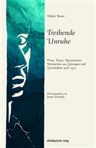 Walter Bauer, Jürgen Jankofsky - Treibende Unruhe