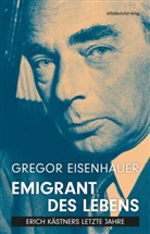 Gregor Eisenhauer - Emigrant des Lebens