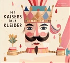Hans  Christian Andersen, Claudia Gräf - DES KAISERS NEUE KLEIDER, 1 Audio-CD (Hörbuch)