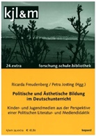 Ricarda Freudenberg, Josting, Petra Josting - Politische und Ästhetische Bildung im Deutschunterricht