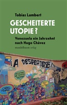Tobias Lambert - Gescheiterte Utopie?
