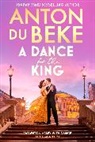 Anton Du Beke, Anton Du Beke, Du Beke Anton - A Dance for the King