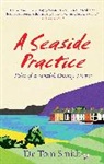 Dr Tom Smith, Dr Tom Smith - Seaside Practice